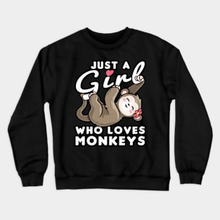 Just A Girl Who Loves Monkeys Crewneck Sweatshirt